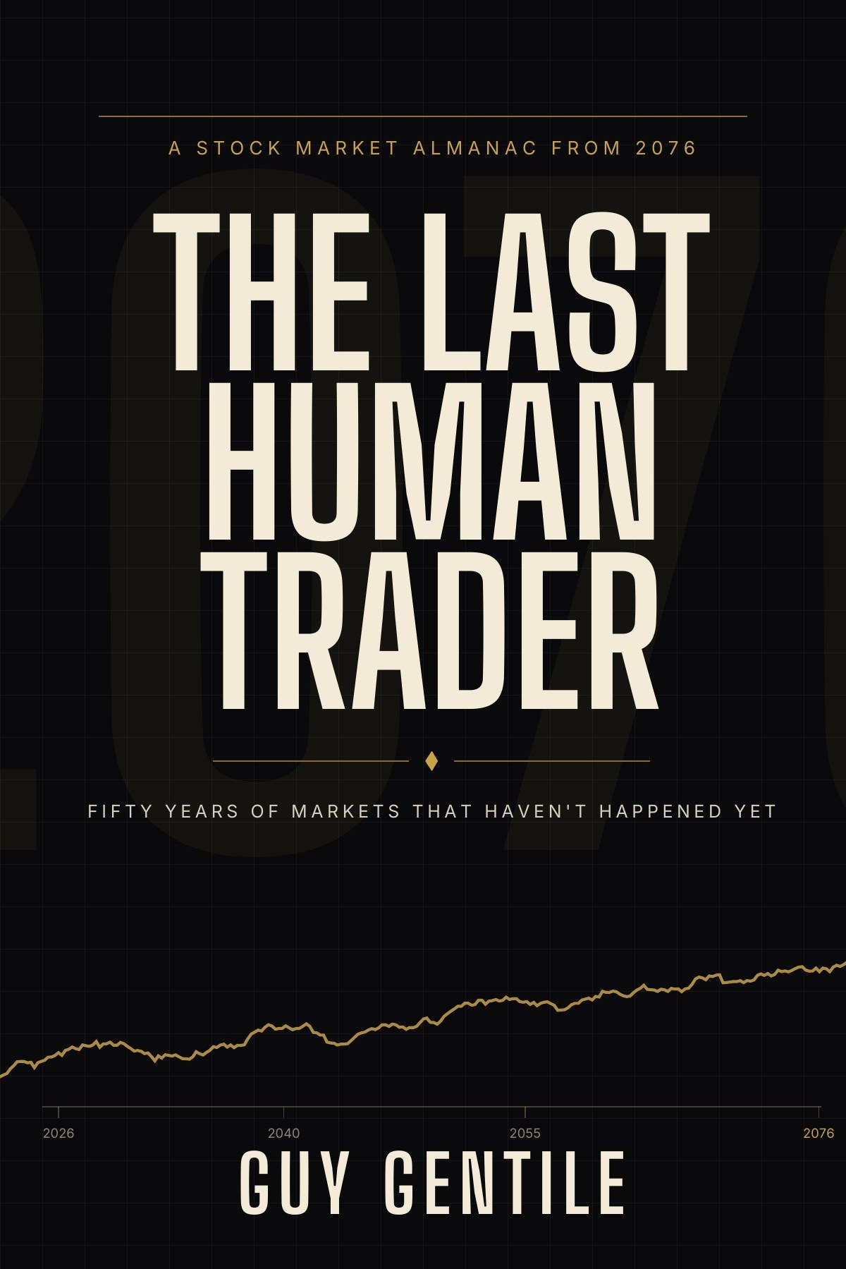 The Last Human Trader by Guy Gentile — book cover